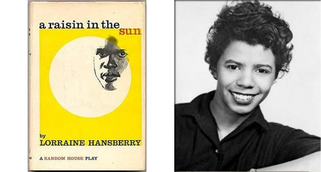 Playwright and writer, Lorraine Vivian Hansberry wrote A Raisin in the Sun.